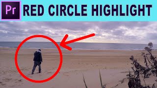 Highlight using Red Circle  - Adobe Premiere Pro Tutorial