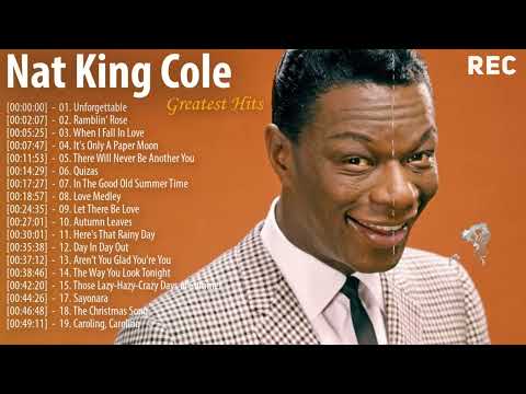 Nat King Cole Greatest Hits Full Album   Best Songs of Nat King Cole