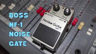 Video thumbnail for BOSS NF-1 NOISE GATE by KRAZEEIZATION