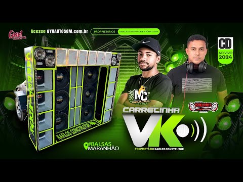 CD CARRETINHA VK  ESPECIAL FIM DE ANO 2024 DJ ESTRELA ARTS e MC INIGUALÁVEL  #gynautosom