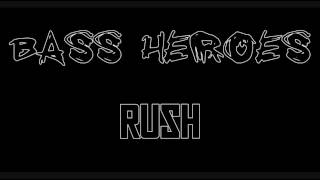Bass Heroes - Rush
