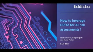 How to leverage DPIAs for AI risk assessments?