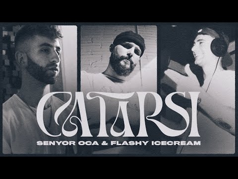 SENYOR OCA & FLASHY ICE CREAM - CATARSI