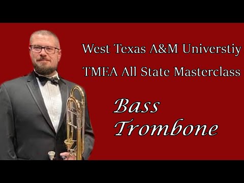 Bass Trombone TMEA All-State Masterclass 2021-2022
