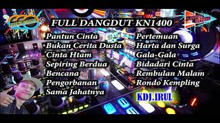 Download lagu Full Album Dangdut Orgen Tunggal 2022 || Kn1400 || Kdj Irul mp3 Download lagu Full Album Dangdut Orgen Tunggal 2022 || Kn1400 || Kdj Irul mp3