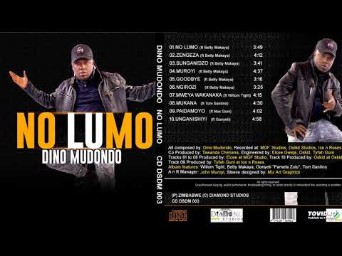 07. Dino Mudondo - Mweya Wakanaka (Ft. Willom Tight)