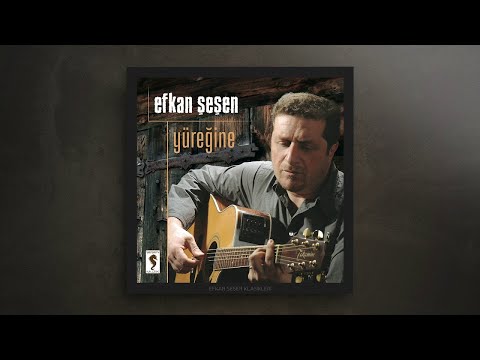 Efkan Şeşen - Yürekte Yaralar Türlü Türlü | Yüreğine © 2007 Sesen Muziek
