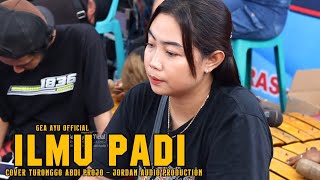 Download lagu GEA AYU TERBARU ILMU PADI COVER JARANAN TURONGGO ABDI PROJO 2024 mp3