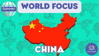 China | World Focus for Kindergarten | EYFS | Episode 1