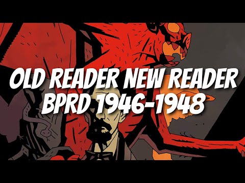 Old Reader New Reader: BPRD 1946-1948