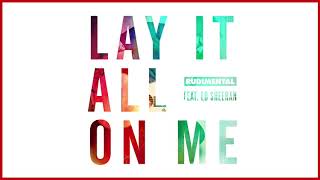 Rudimental   Lay It All On Me feat  Ed Sheeran Sultan + Shepard Remix