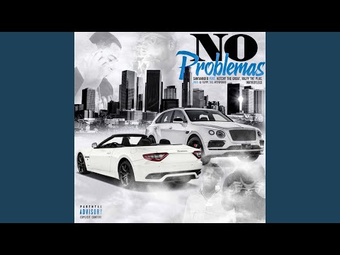 No Problemas (feat. Ketchy The Great, Ralfy The Plug & Inkyboylexx)