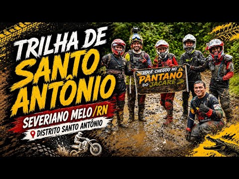 TRILHA DE SANTO ANTÔNIO em Severiano Melo/RN (1 PARTE ) 