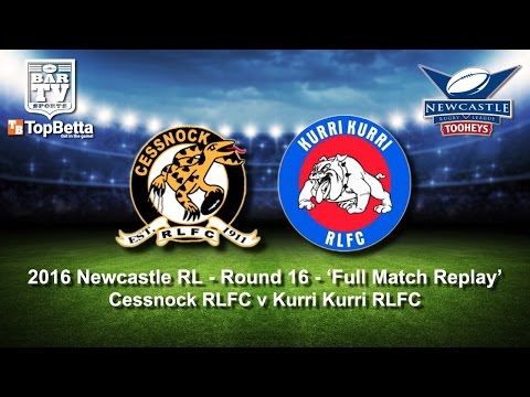 2016 Newcastle RL Round 16 Full Match Replay - Cessnock Goannas v Kurri Kurri Bulldogs