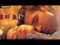 Kyun Mera Dil Full Video Song | Tum | Manisha Koirala, Aman Verma | Kyun Mera Dil Full Video Song | Tum | Manisha Koirala, Aman Verma |