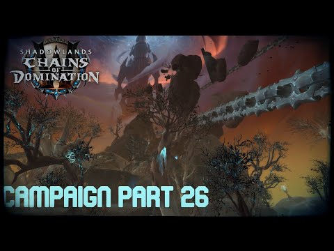 WoW Shadowlands Patch 9.1 - Chains of Domination Campaign Part 26 - The Unseen Guests Storyline #4