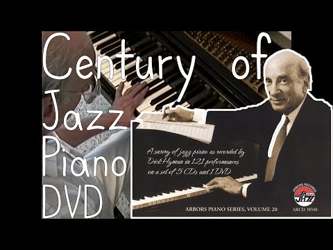 Dick Hyman's Century of Jazz Piano 2009 (History of Jazz Piano Documentary Lessons)
