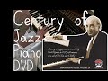 Dick Hyman's Century of Jazz Piano Lessons DVD (Full Jazz Piano Lesson Videos) [Best video Quality!]