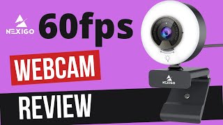 Webcam With a Ring Light - The Nexigo N960E 1080p Unboxing and Review!