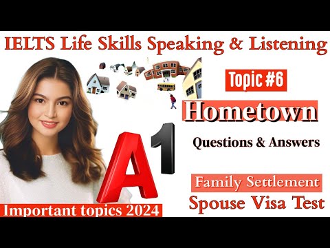 IELTS A1 Life Skills Speaking & Listening|| Important Topic 6 ||Hometown || UKVI 2024