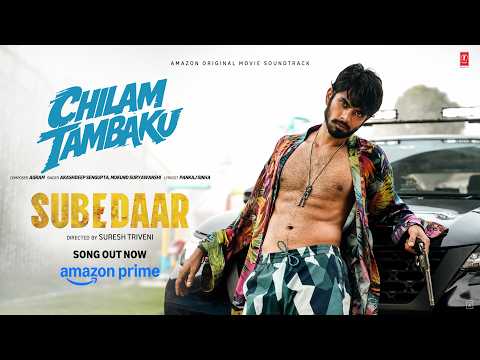 Subedaar: Chilam Tambaku (Song) | Anil Kapoor | Akashdeep,Mukund | Agram,Ram,Sanjay | Pankaj,Raju