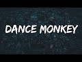 Dance Monkey - Tones and I  (Lyrics) || Aaron Smith , Ruth B... (MixLyrics)