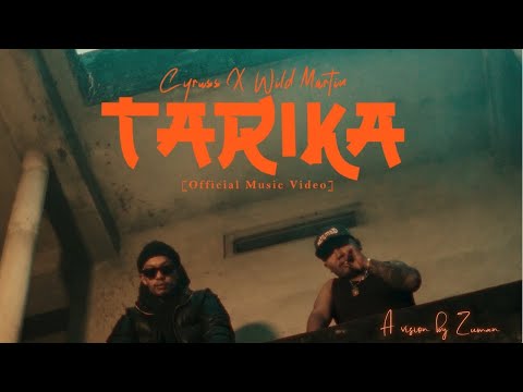 CYRUSS - TARIKA FT. @WildMartin4 [OFFICIAL MUSIC VIDEO] PROD. @Aeizus