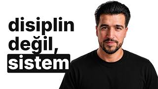 Disiplin değil, sistem: düzenli ve tutarlı aksiyon al