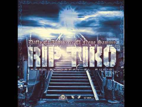 R.I.P. TIKO | Daffy El Audio (Ft. El Nene Sammy)
