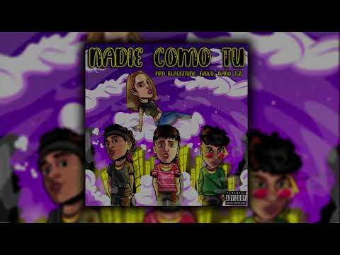 NADIE COMO TU | Pipo BlackStone x Naico x Nano TCB (Audio Oficial)
