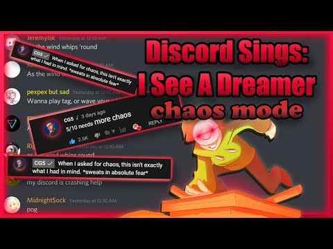 Discord Sings I See a Dreamer But.. CG5 Asked For More Chaos...