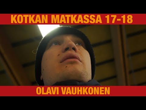 Kotkan matkassa 2017-2018 || Olavi Vauhkonen || Tuhma-Olavin vierasreissuvideo (osa16)