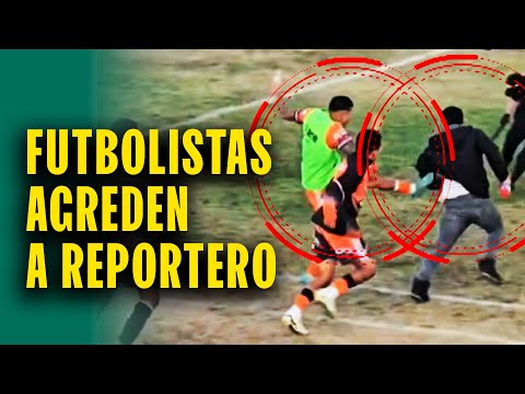 Futbolistas agreden a reportero tras partido de Copa Perú