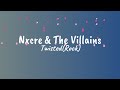 Nxcre The Villains Twisted Rock Lyrics