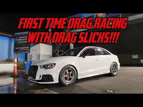 1st Time Drag Racing with Drag Slicks In My Audi RS3!!!