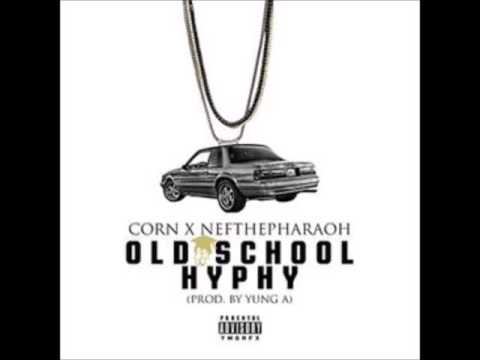Old School Hyphy- Corn Ft. Nef The Pharoah (Fast)