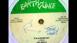 PAT KELLY & RANKING TREVOR + OSSIE, ROBBIE & SLY - It's a good day & one man ranch (Earthquake)