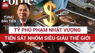 Cú bứt phá cuối năm: Ông Phạm Nhật Vượng lọt top 80 người giàu nhất thế giới | VTC News 