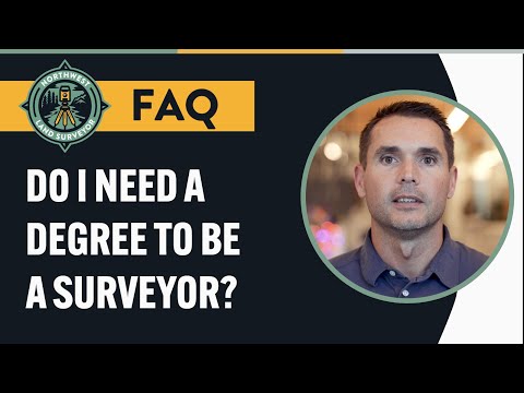 Do you need a degree to be a Land Surveyor?