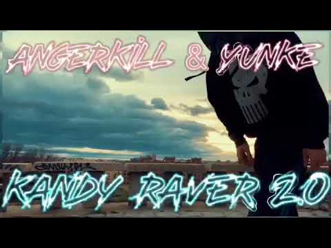 Angerkill & Yunke - Kandy Raver 2.0 By Ballescore