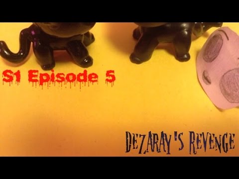 Lps Fang | S1 Ep. 5 | Dezaray's Revenge