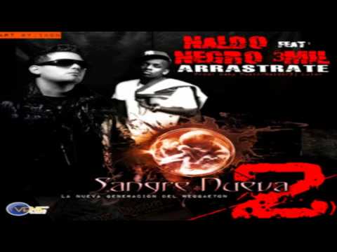 Naldo Ft. Negro 3 Mil - Arrastrate (Sangre Nueva 2)