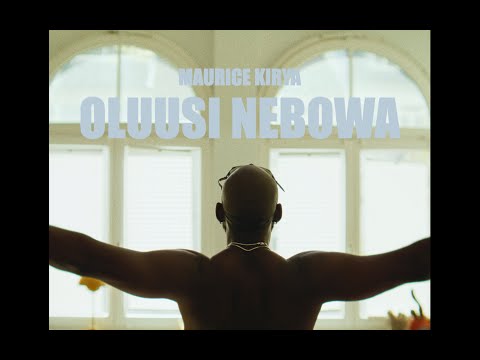 MAURICE KIRYA - OLUUSI NEBOWA (Official Music Video)