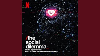 I Put a Spell on You (Single from The Social Dilemma)