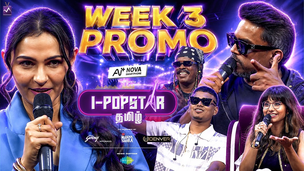 I-POPSTAR Tamil Week 3 Promo🔥| Premiere Today at 6pm🔥🎶| Media Masons
