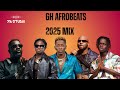 GHANA AFROBEATS 2025 Kojo Blak Execllent Gyakie Sankofa Kuami Eugene Do Better DJ YB