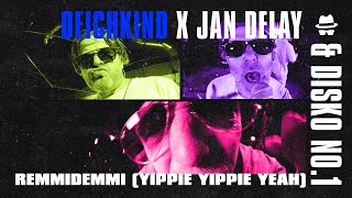 Remmidemmi - Deichkind X Jan Delay &amp; DISKO NO.1 || DISKOTEQUE