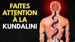 ARRÊTEZ VOS EXERCICES DE KUNDALINI SI VOUS SENTEZ ÇA
