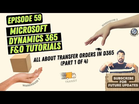 EPISODE 59 | Transfer Order process in Dynamics 365 Finance and operations(Part 1)