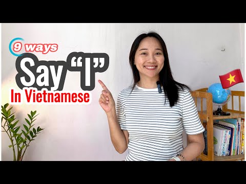 9 Ways to Say “I” in Vietnamese – Which One Should You Use? ✨